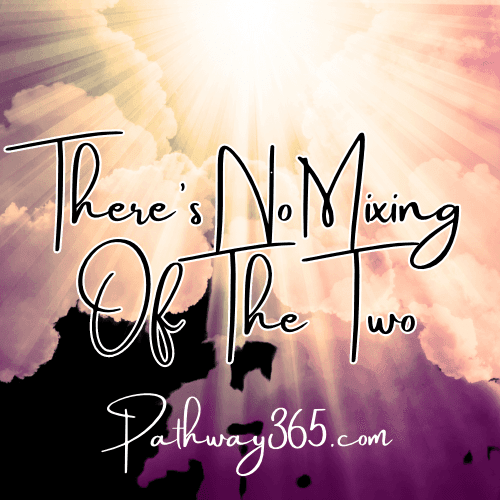 No Mixing of The Two 3