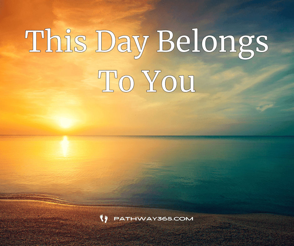 This Day Belongs To You 11