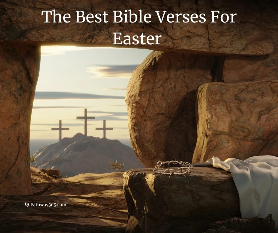 Empty tomb of Jesus Christ at sunrise with crosses in the distance representing the resurrection and Easter Bible verses