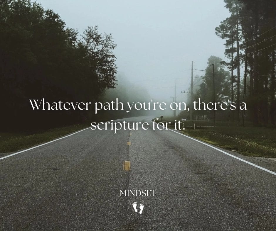 “A quiet fog-covered road stretching into the distance with the text: ‘Whatever path you’re on, there’s a scripture for it.’ The image represents biblical guidance for every season of life.”