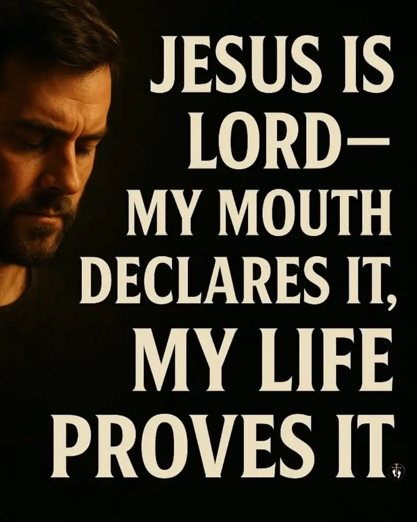 Portrait of a man in warm, dramatic lighting with his eyes closed in reflection, beside bold text reading ‘Jesus is Lord—my mouth declares it, my life proves it,’ against a dark background.”