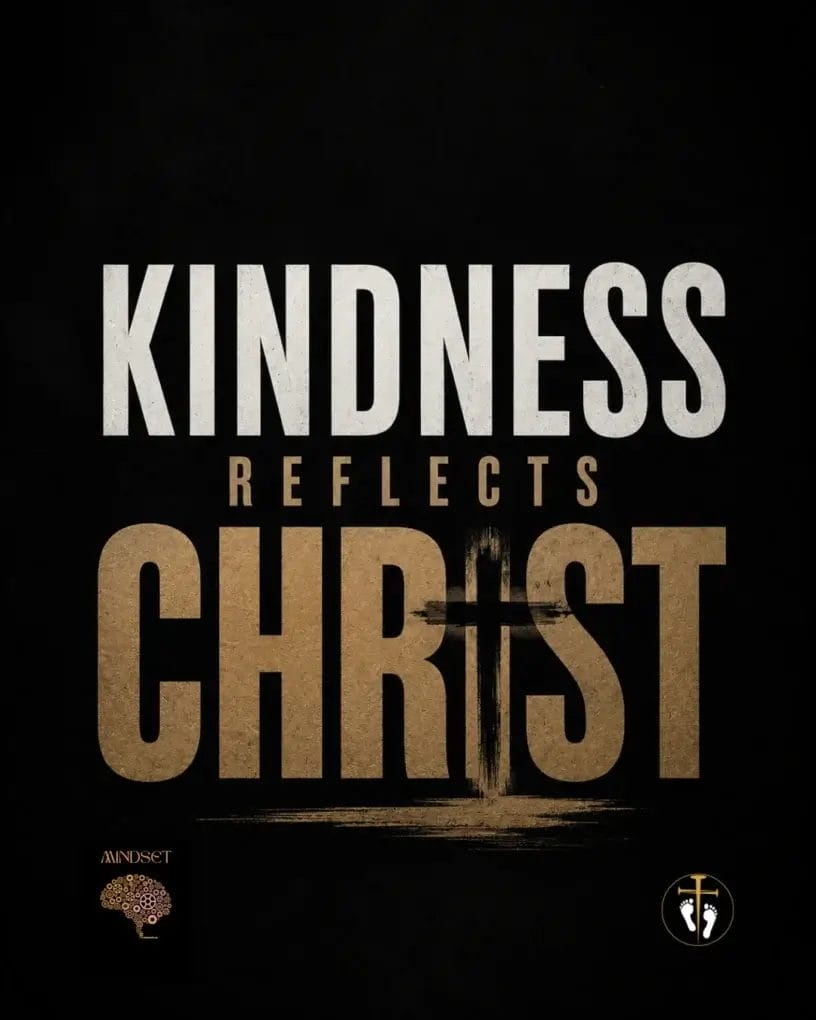 Bold Christian typography reading “Kindness Reflects Christ” with a cross integrated into the design on a dark background.